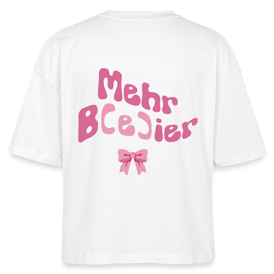 Mehr B(e)ier - Boxy T-Shirt - white