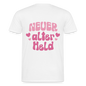 Neuer alter Held - Klassik T-Shirt - white