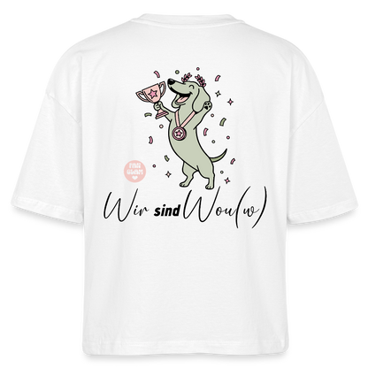 Wir sind Wou(w) - Boxy T-Shirt - white