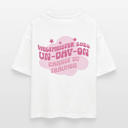 Undavon kannst du träumen - Boxy T-Shirt - white