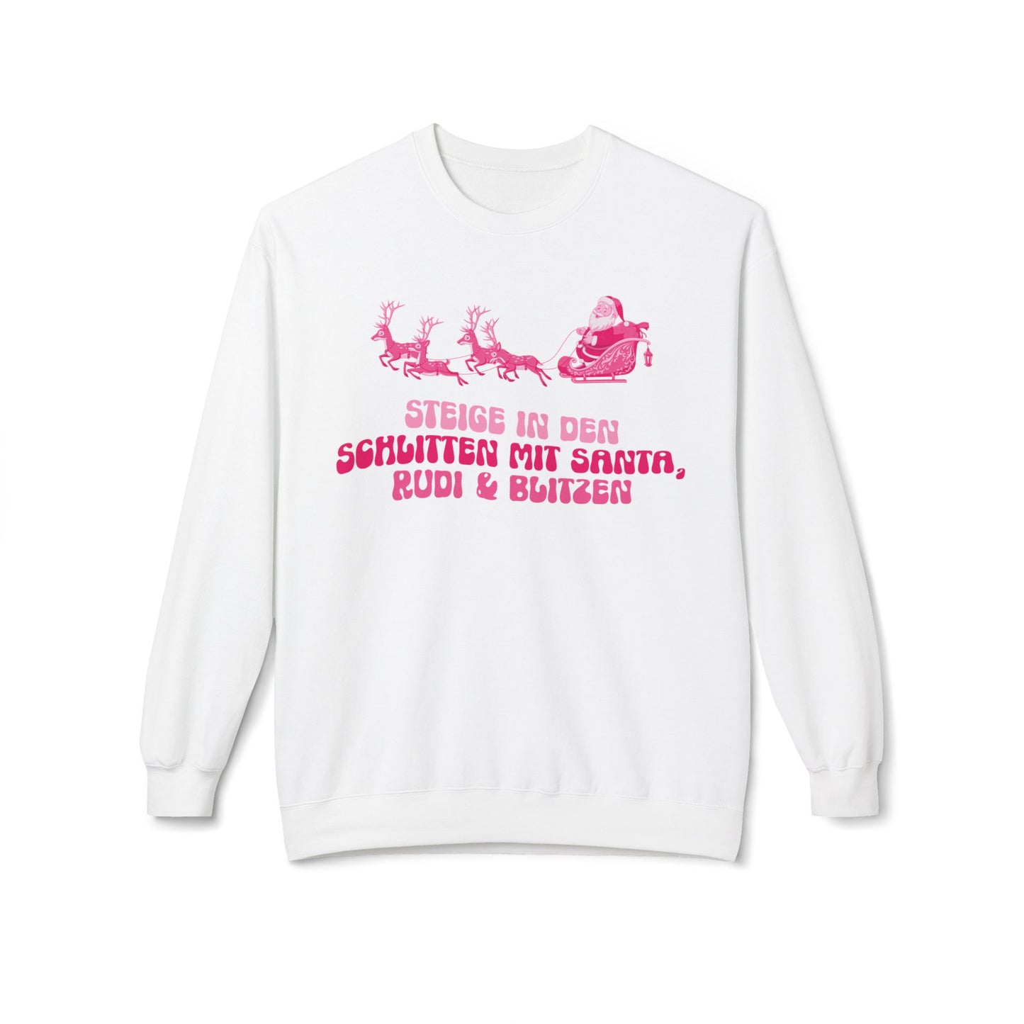 Sweatshirt | Steige in den Schlitten mit Santa, Rudi und Blitzen | rosa